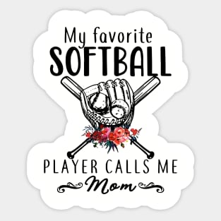 My Favorite Softball Player Calls Me Mom Softball Sticker